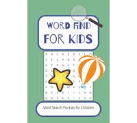 Word Search for Kids: Fun Puzzles for Spelling, Vocabulary, and Brain Games: 50+ Screen-Free Activities | 110 Pages