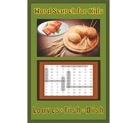 Word Search for Kids: Loaves+Fish=Dish: 63 Pages | 30 Fun and Easy Puzzles with Solutions | 6"x 9" size | Soft Cover Activity Book | Glossy Finish