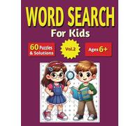 Word Search For Kids Vol.2 by Mia Laura: 60 Fun and Educational Word Puzzles to Challenge and Inspire Young Minds!