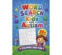 Word Search for Kids with Autism: Designed especially for children with Autism. Perfect for quiet time, learning activities, travel, classrooms, or ... grow, learn, succeed and build confidence.