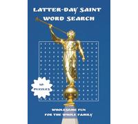 Word Search for Latter-day Saints: Uplifting Puzzle Book for Quiet Moments, Family Time, or Church Activities