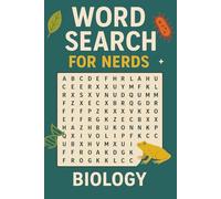 WORD SEARCH FOR NERDS - BIOLOGY: A Living Puzzle Book for the Naturally Curious!