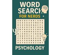 Word Search for Nerds - Psychology: A Living Puzzle Book for the Naturally Curious!