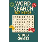 WORD SEARCH FOR NERDS - VIDEO GAMES: A Living Puzzle Book for the Digitally Curious!