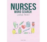 Word Search for Nurses: 100 Large Print Nursing Word Search Puzzle Games: No Duplicate Words | Challenge Your Nursing Knowledge