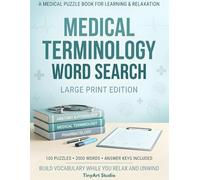 Word Search for Nurses: Large Print Puzzle Book: 2,000 Medical Terms Across 100 Puzzles - For Nurses, EMTs, Pharmacy Students & Healthcare Professionals