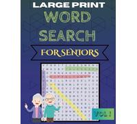 Word Search for Seniors: 100 Large Print Puzzles to Keep Your Mind Active and Relaxed