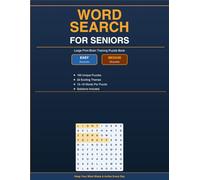 Word Search for Seniors: 100 Large Print Puzzles with Solutions - 32 Exciting Themes - Easy and Medium Levels