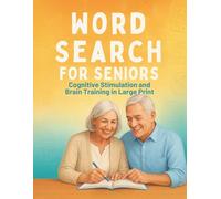 Word Search for Seniors: Cognitive Stimulation and Brain Training in Large Print
