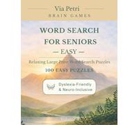 Word Search for Seniors - Easy: Relaxing Large Print Word Search Puzzles: 100 Easy Nature-Themed Puzzles, Extra Large Print (20pt), Dyslexia-Friendly & Neuro-Inclusive (Volume 3)