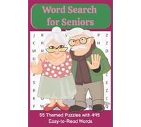 Word Search for Seniors: Easy-to-read Puzzle Book with Relaxing Themes Including Nature, Seasons, Animals, Everyday Life, and More