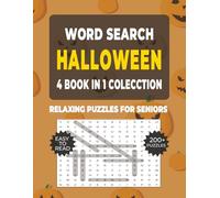 Word Search for Seniors - Halloween: Complete 4-in-1 Collection of Easy-to-Read Puzzles: 200+ Puzzles with Halloween Traditions, Characters, ... Including Those with Dementia or Alzheimer’s