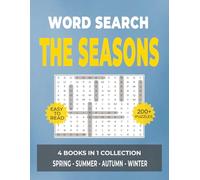Word Search for Seniors - The Seasons: Complete 4-in-1 Collection of Easy-to-Read Puzzles: Includes Spring, Summer, Autumn, and Winter - Relaxing Brain-Friendly Activities for Seniors