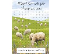 Word Search for Sheep Lovers: 50+ Word Searches About Sheep, Lambs and breeds | Puzzles for Adults, Seniors and Teens | 6 x 9 Inches, 120 Pages | ... Holidays, Relaxation and Stocking Stuffers