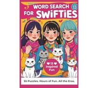 Word Search for Swifties!: The Ultimate Challenging Puzzle Book for Fans of Every Era