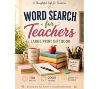 Word Search for Teachers: Large Print Gift Book: 100 Teacher-Themed Word Find Puzzles with 2000 Unique Terms