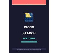 Word Search for Teens: 50 Progressive Puzzles Across 10 Trending Themes - With Full Answer Keys