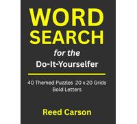 WORD SEARCH for the DIY Do-It-Yourselfer: 40 Tool-Themed Puzzles with Full Answer Keys and Fun DIY Trivia