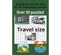Word Search for the RV and Camping World: 55 pages of search words, 9 to a page along with sayings and pictures of the RV and Camping world. Great for all Seniors, Adults and Teens.