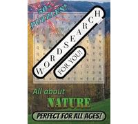WORD SEARCH For You! Puzzle Book: Easy-to-read Word Searches about NATURE, FORESTS, AND ENVIRONMENTS | 6x9 inches | 110 pages with 50+ puzzles! | ... Vacation Entertainment, Free-Time Killer