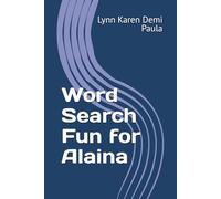 Word Search Fun for Alaina: Unwind and Relax with These Entertaining Word Puzzles