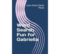 Word Search Fun for Gabriella: Unwind and Relax with These Entertaining Word Puzzles