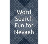 Word Search Fun for Nevaeh: Unwind and Relax with These Entertaining Word Puzzles