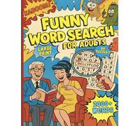 Word Search Funny: Large Print - 80 Funny Puzzles - 2000+ Hilarious Words for Adults - The Perfect Holiday Gift for Laughter Lovers