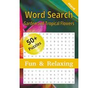 Word Search: Garden and Tropical Flowers