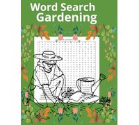 Word Search Gardening: Gardener's Delight Word Search