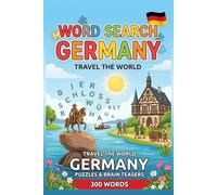 Word Search Germany: Travel the World: Puzzles & Brain Teasers with 300 Words
