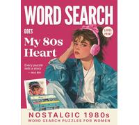 Word Search Goes My 80s Heart.: Nostalgic 1980s Word Search Puzzles for Women. Large Print.