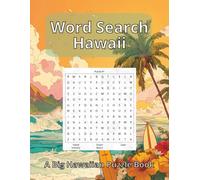 Word Search Hawaii: A Big Hawaiian Puzzle Book