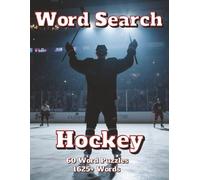 Word Search Hockey: 60 Word Puzzles 1625 Words