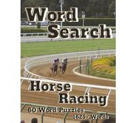 Word Search Horse Racing: 60 Word Puzzles 1625+ Words
