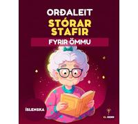 WORD SEARCH IN ICELANDIC - 50 ORÐALEIT MEÐ LAUSNUM | FYRIR ÖMMU | STÓRT LETUR | LARGE PRINT PUZZLES FOR SENIORS: Relaxing Icelandic Word Search Book - ... Brain Games with Solutions | Stórt Letur