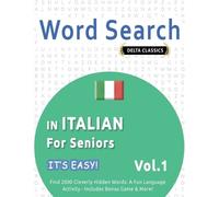 Word Search in Italian for Seniors - It's Easy Vol.1 - Delta Classi (Tascabile)