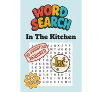 Word Search In the Kitchen: Word Searches with Easy to Read Print about items found in a typical kitchen. 6x9 inches, 110 pages, 50+ ... Great Gift for Vacations, Holidays and Free Times