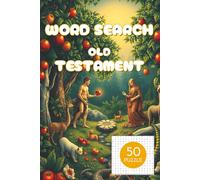 WORD SEARCH in the OLD TESTAMENT: 50 Bible Puzzles Featuring the 50 Greatest Heroes of Scripture