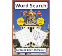 Word Search Iowa: Discover the Hawkeye State - 6 x 9 110- page | Easy to Read Text | 50+ Fun and Educational Challenges for Teens, Adults & Seniors