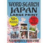 WORD SEARCH JAPAN: Discover Japan Through Word Puzzles | A Large Print Book for Language and Culture Lovers