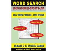 WORD SEARCH-JOBS-HOBBIES-SPORTS-USA-110+PUZZLES-1650 WORDS: 66-MAZE & 13 SUDOKU GAMES - GREAT VOCABULARY BUILDER - FOR TEENS TO SENIORS - 260+ PAGES OF FUN