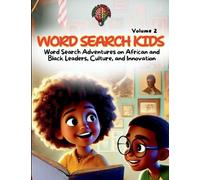 Word Search Kids: Word Search Adventures on African and Black Leaders, Culture, and Innovation