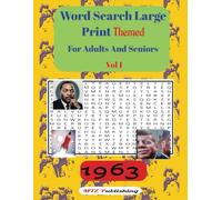 Word Search large print Themed For Adults and Seniors.: Relaxing Challenging and fun Word Search Puzzles - Boost Your Brain While Exploring the Events of 1963!