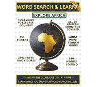 WORD SEARCH & LEARN: EXPLORE AFRICA: 54 Countries | 20x20 Large Print Puzzles | Discover Fun Facts, Culture, Photos & Geography | Educational Book for Adults, Teens & Seniors
