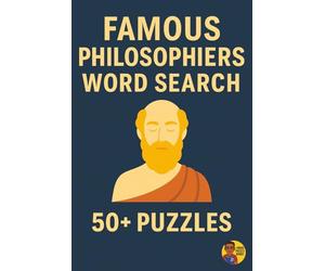 Word Search Legends | Famous Philosophers Edition: Over 400 Philosophers in 50+ Puzzles