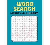 Word Search: Lifestyle & Hobby: A Fun Mix of Hobbies, Passions, and Pastimes