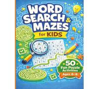 Word Search & Mazes for Kids: 50 Fun Puzzle Activities for Ages 6-8