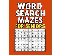 Word Search Mazes for Seniors: 55+ Large Print Word Search Puzzles Designed for Brain Training, Memory Improvement, and Senior Entertainment