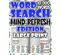 Word Search Mind Refresh Edition - 10,000 Words to Boost Mental Energy